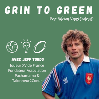 9eme épisode de Grin to Green w/Jeff Tordo🎙