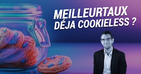 🍪 Êtes-vous prêts pour le cookieless comme Meilleurtaux ?