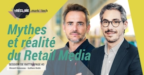 Le Retail Media, entre mythes et réalités